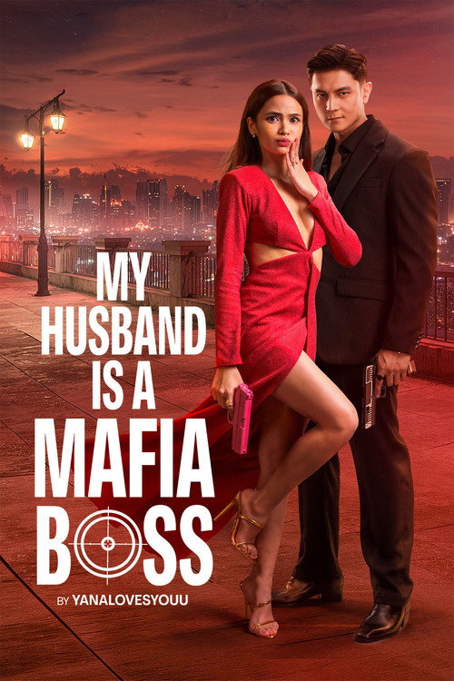 مسلسل My Husband Is a Mafia Boss