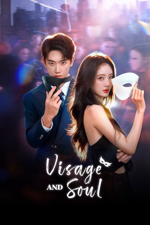 مسلسل Visage and Soul