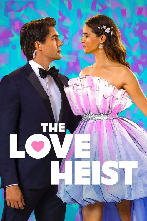 The Love Heist مترجم اون لاين